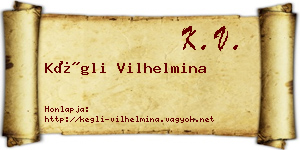 Kégli Vilhelmina névjegykártya